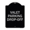 Signmission Valet Parking Drop-Off Heavy-Gauge Aluminum Architectural Sign, 24" x 18", BS-1824-22765 A-DES-BS-1824-22765 - alternate 1